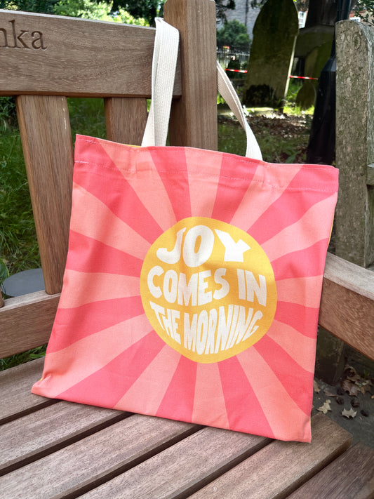 Joy Comes In The Morning tote bag