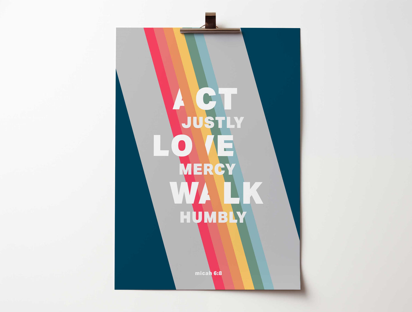 Act Justly, Love Mercy, Walk Humbly | Micah 6 verse 8 print