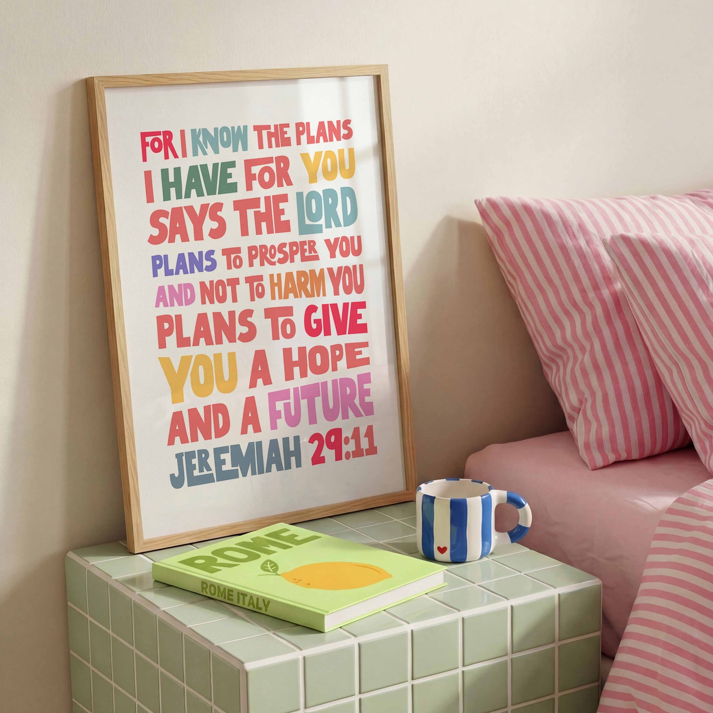 For I know the plans I have for you poster, Jeremiah 29 verse 11.