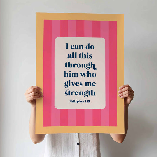 Philippians 4 verse 13 bible verse poster. I can do all this through him who gives me strength
