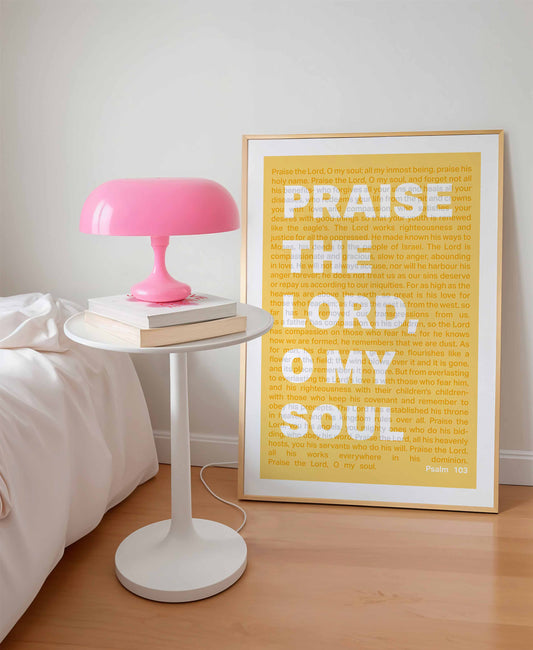 Psalm 103 poster. Praise the Lord, O my soul.