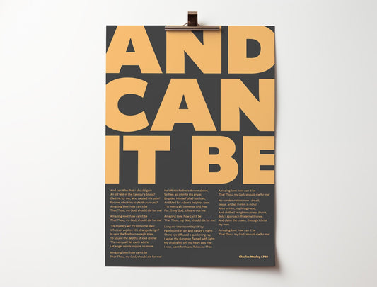And can it be. Modern typographical Chrisitan hymn poster/print - The Christian Poster Company