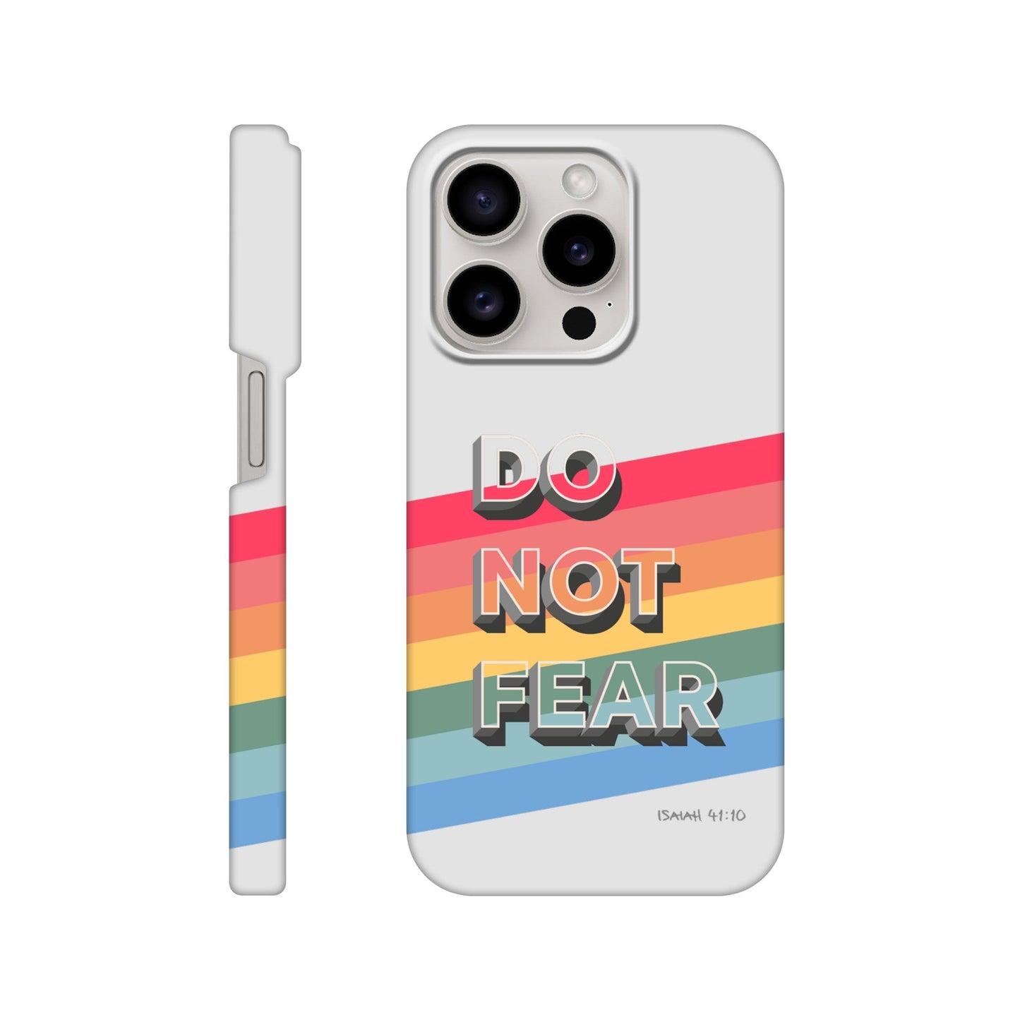 Do not fear. Isaiah 41 verse 10. Christian phone case. - The Christian Poster Company