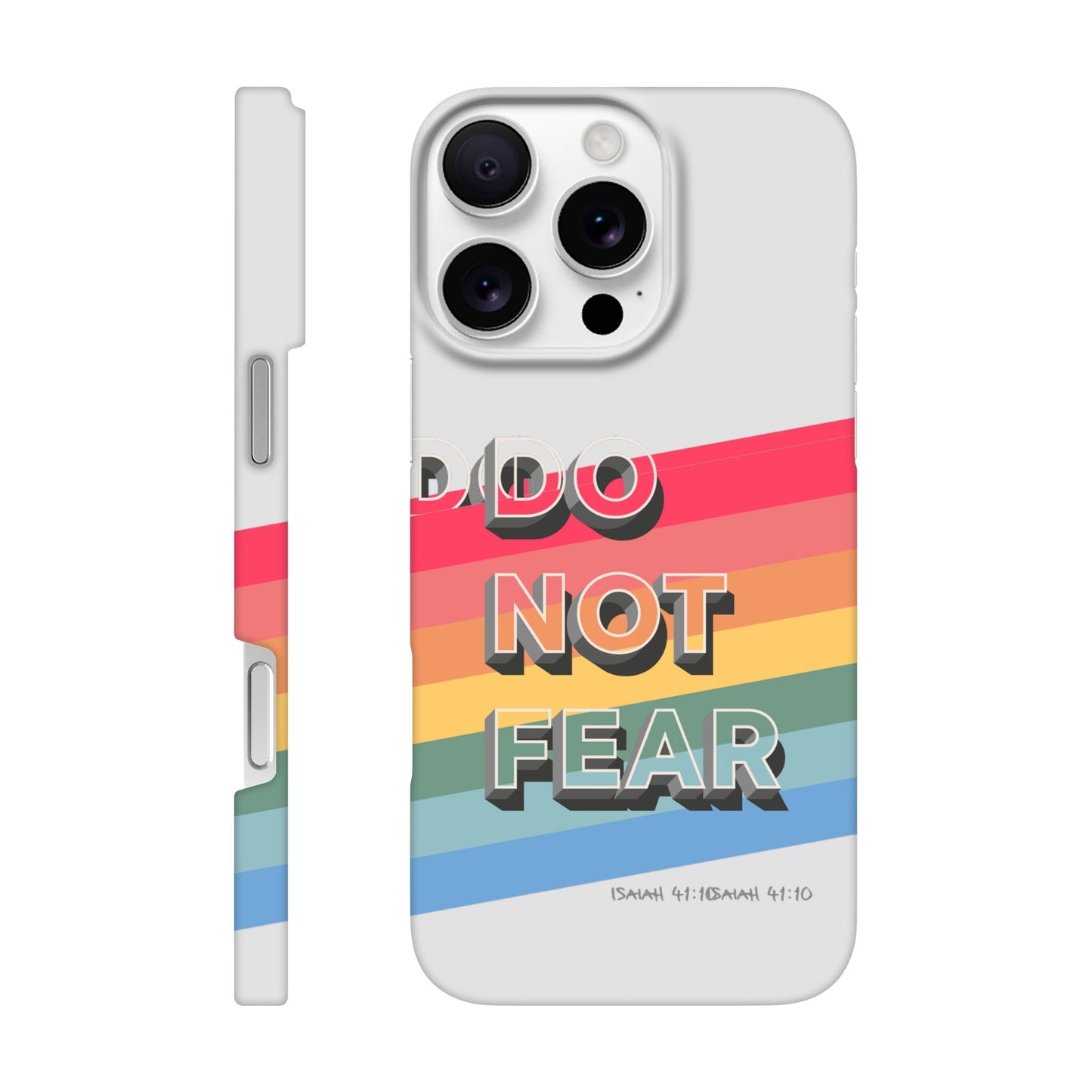 Do not fear. Isaiah 41 verse 10. Christian phone case. - The Christian Poster Company