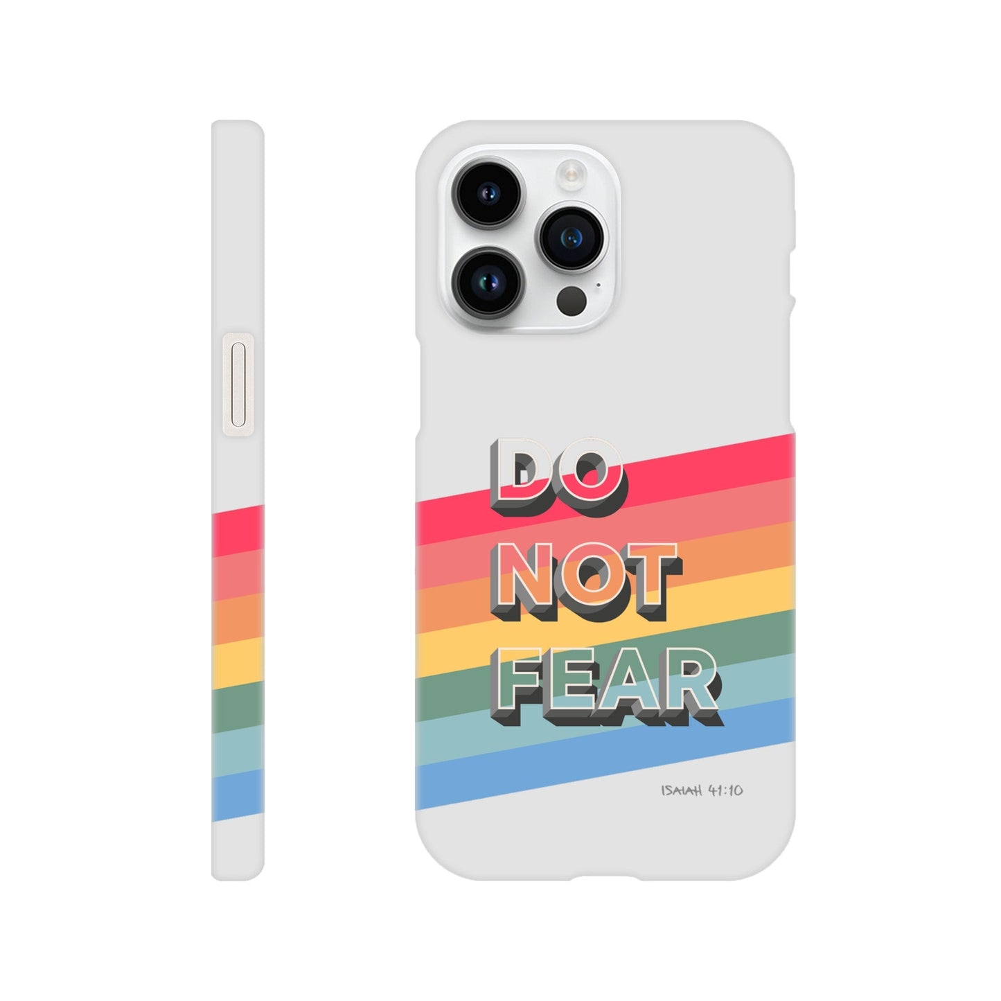 Do not fear. Isaiah 41 verse 10. Christian phone case. - The Christian Poster Company