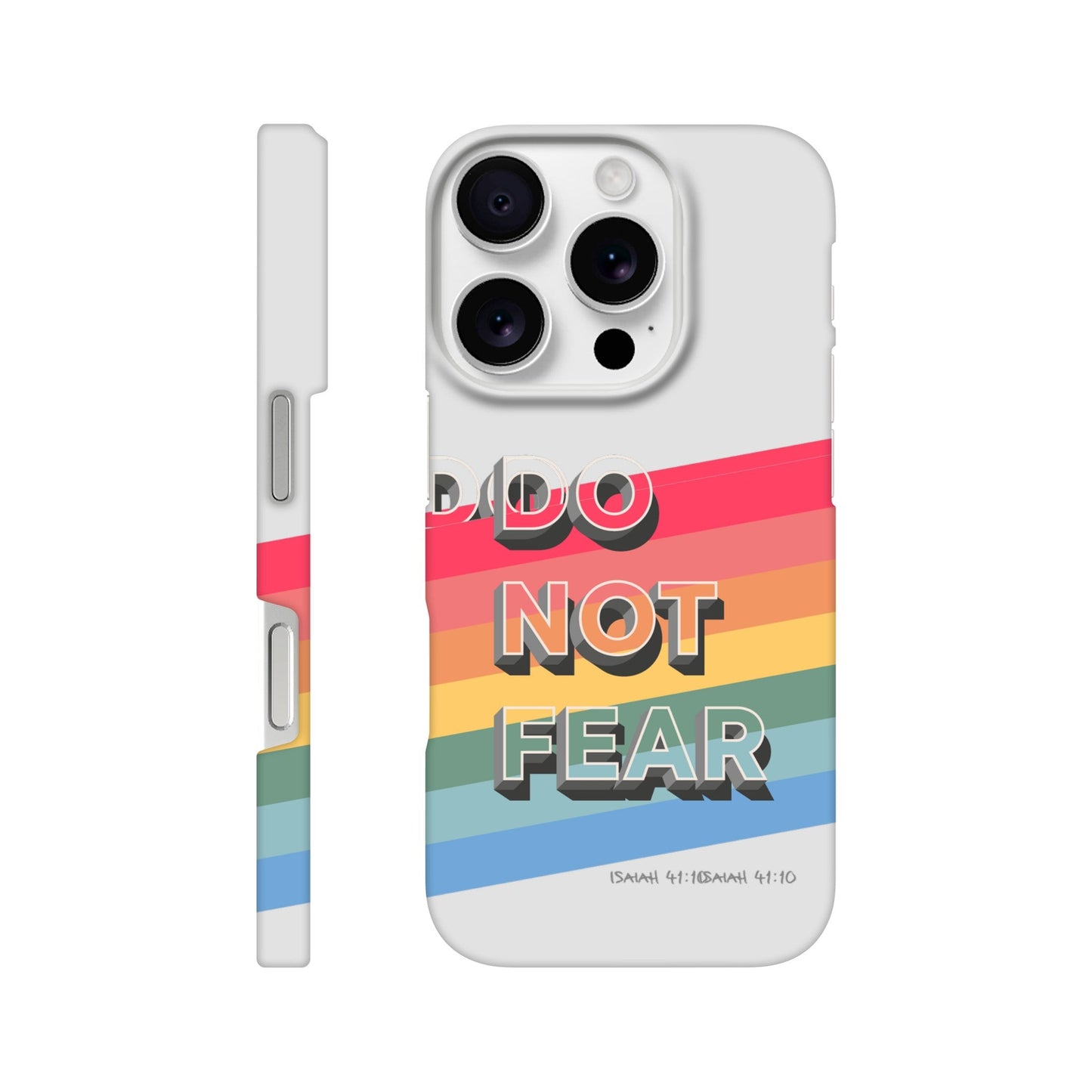 Do not fear. Isaiah 41 verse 10. Christian phone case. - The Christian Poster Company