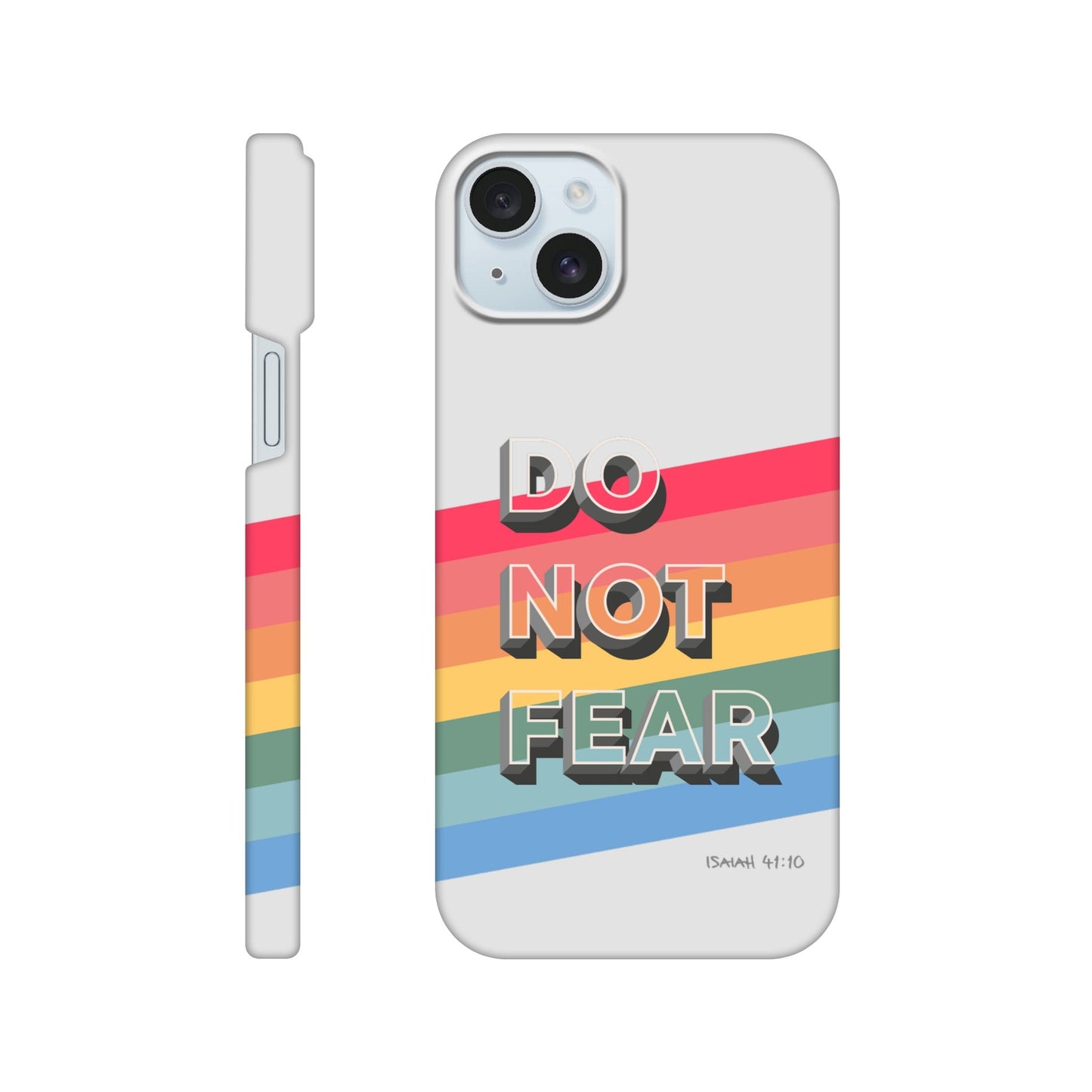 Do not fear. Isaiah 41 verse 10. Christian phone case. - The Christian Poster Company