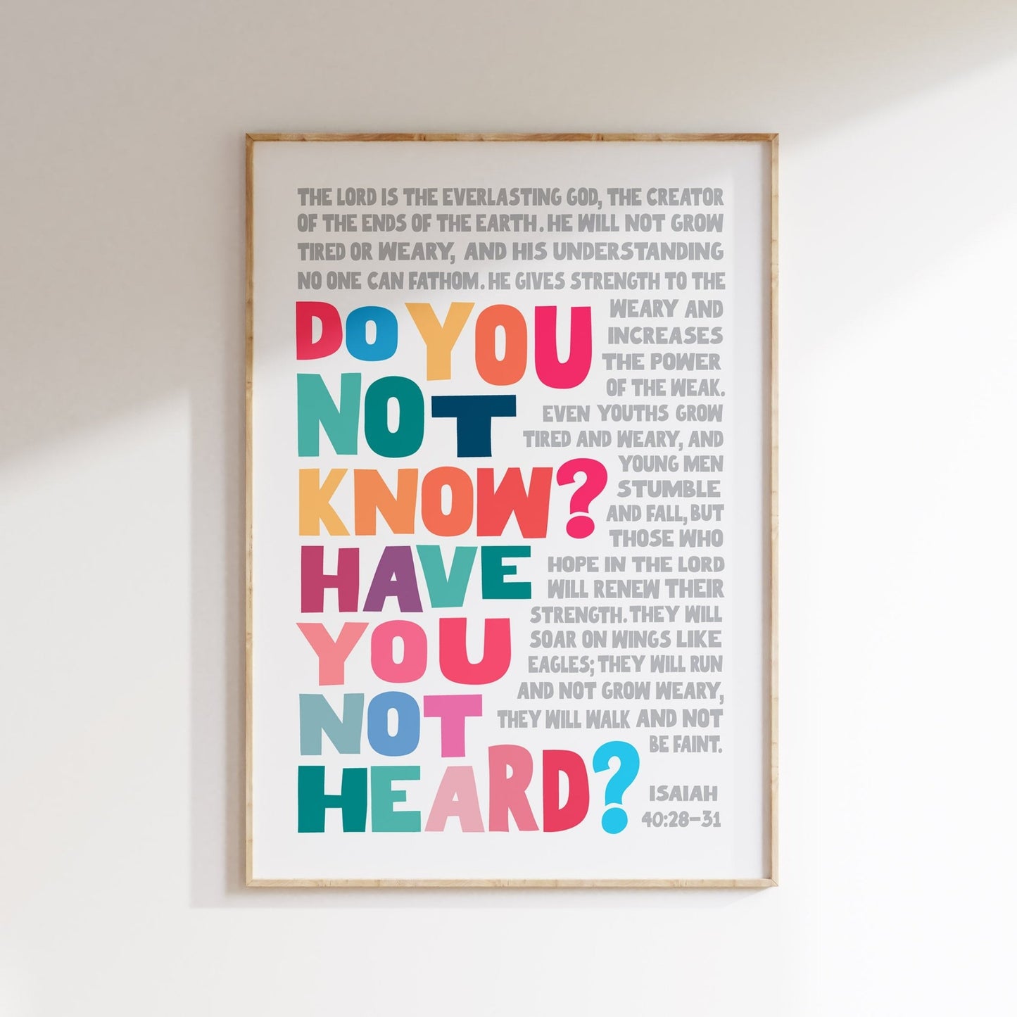 Do you not know? Have you not heard? Isaiah 40 wall art - The Christian Poster Company