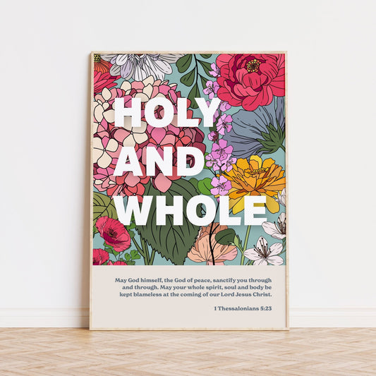 Holy and Whole. 1 Thessalonians 5 verse 23 - The Christian Poster Company