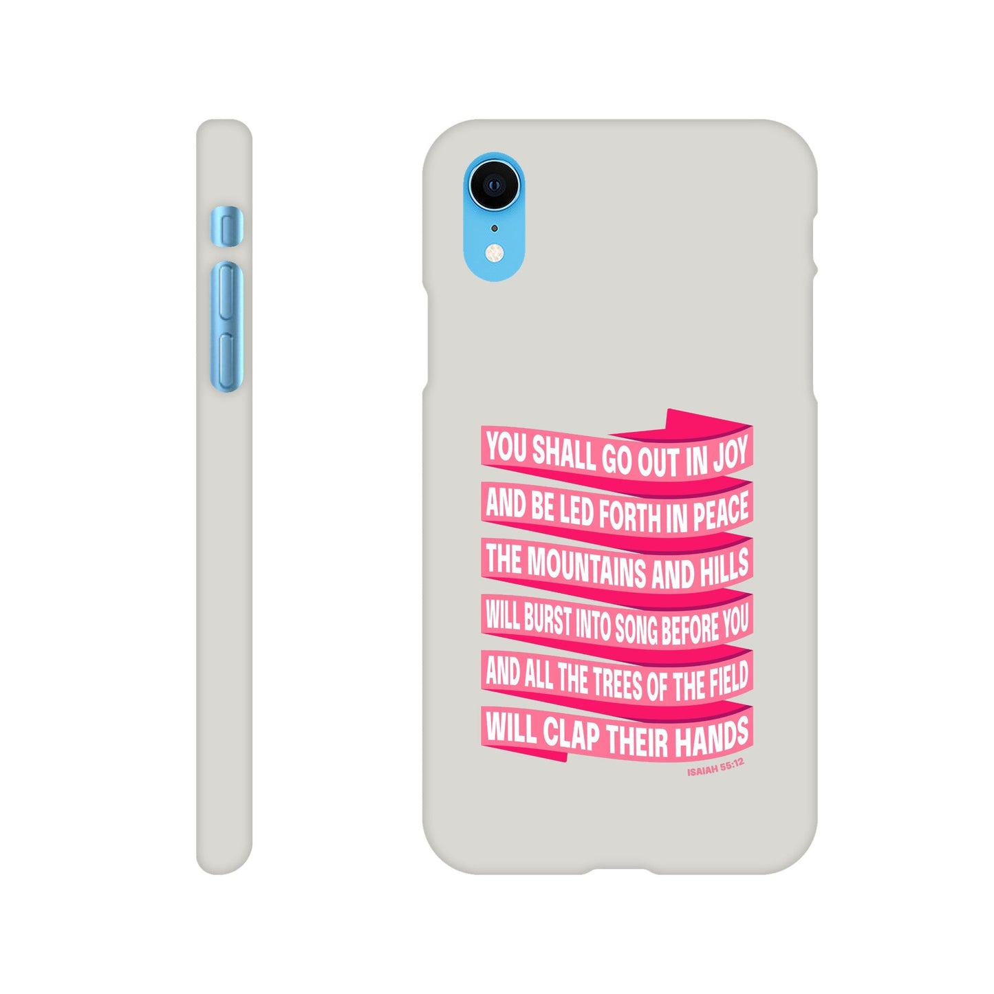Isaiah 55 phone case. You will go out in joy and be led forth in peace. - The Christian Poster Company