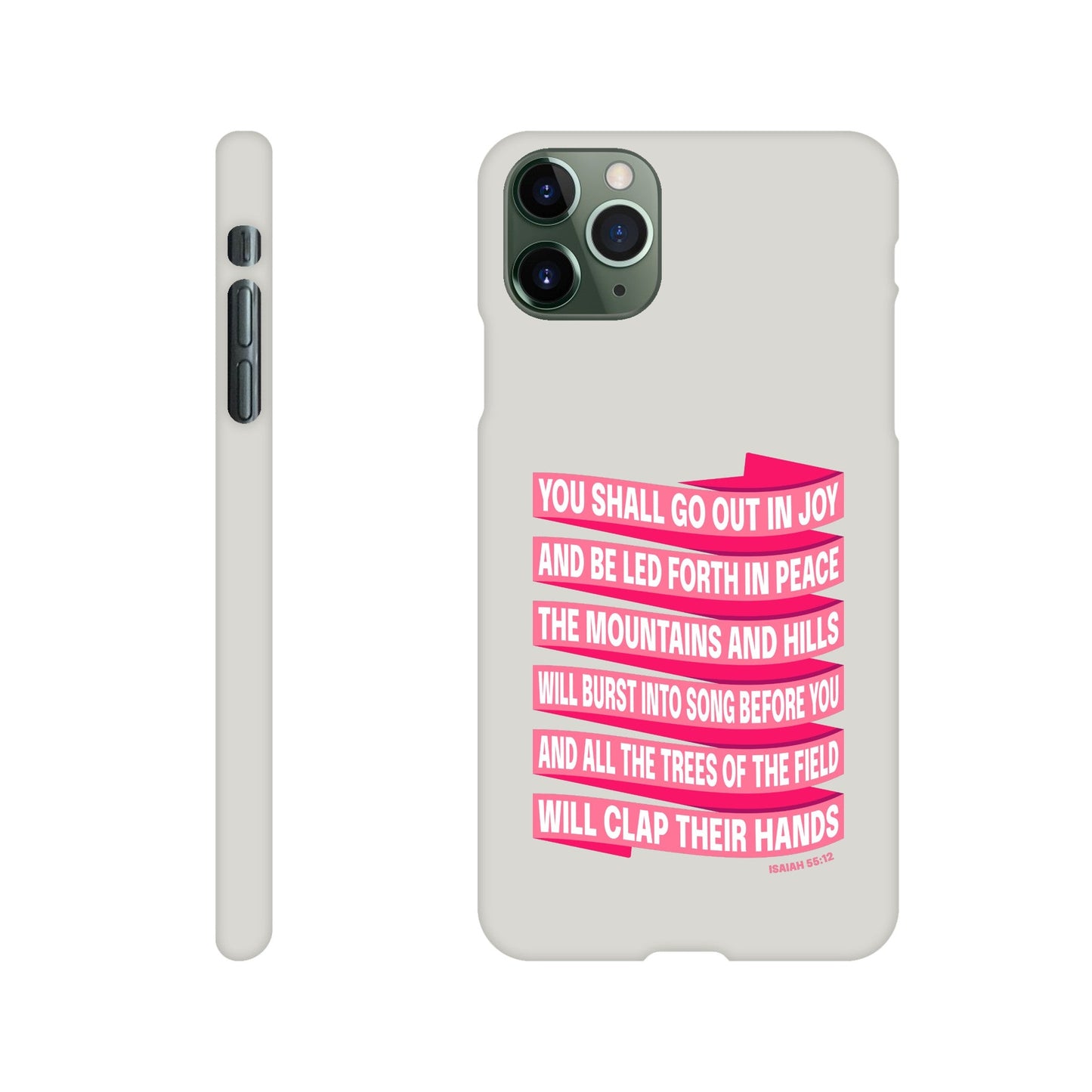 Isaiah 55 phone case. You will go out in joy and be led forth in peace. - The Christian Poster Company