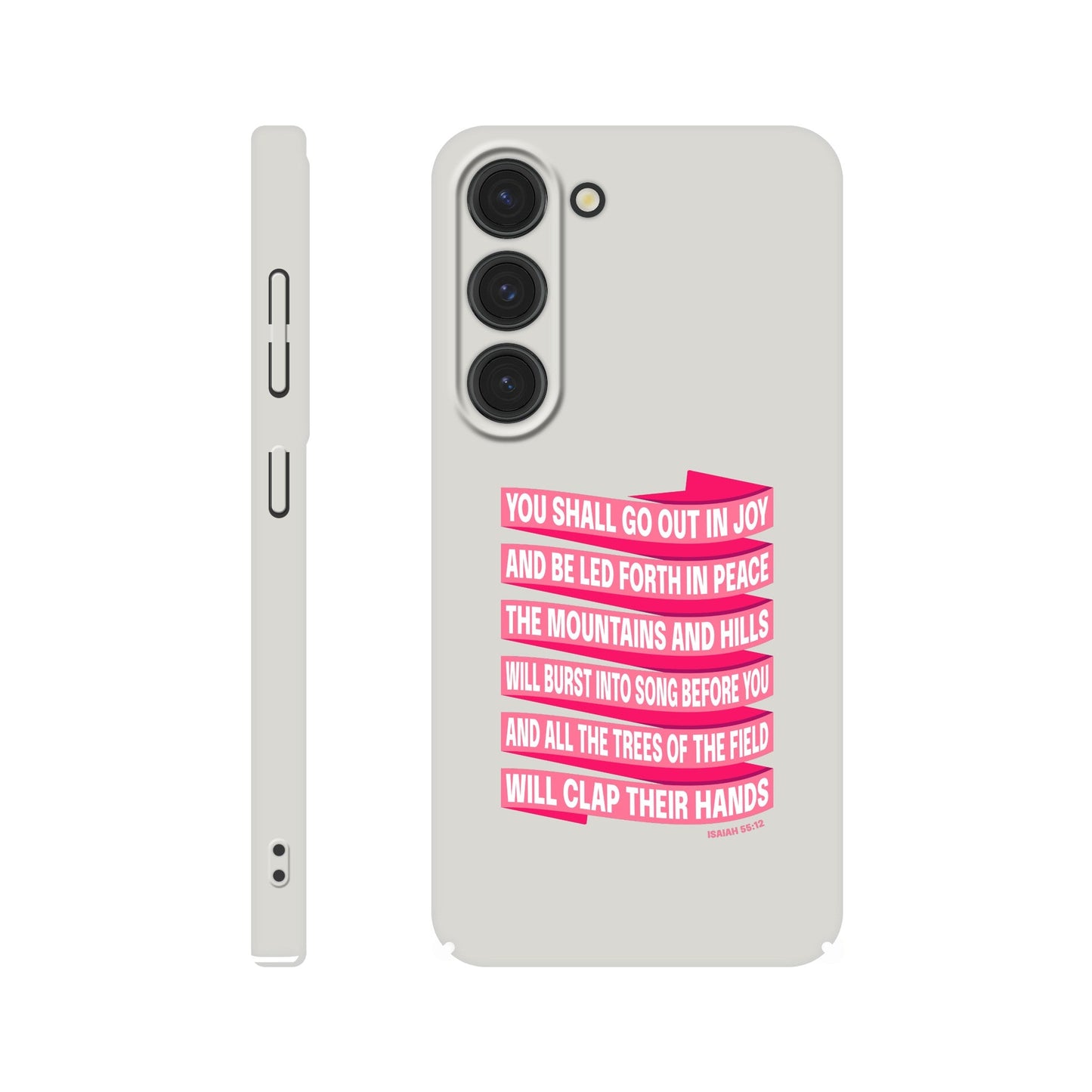 Isaiah 55 phone case. You will go out in joy and be led forth in peace. - The Christian Poster Company