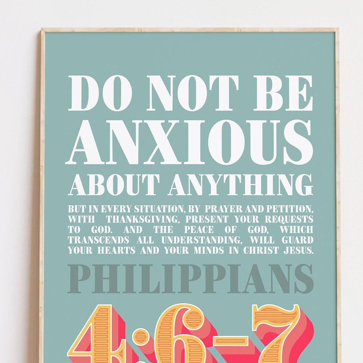 Philippians 4 verse 6 - 7 poster. Do not be anxious about anything. - The Christian Poster Company