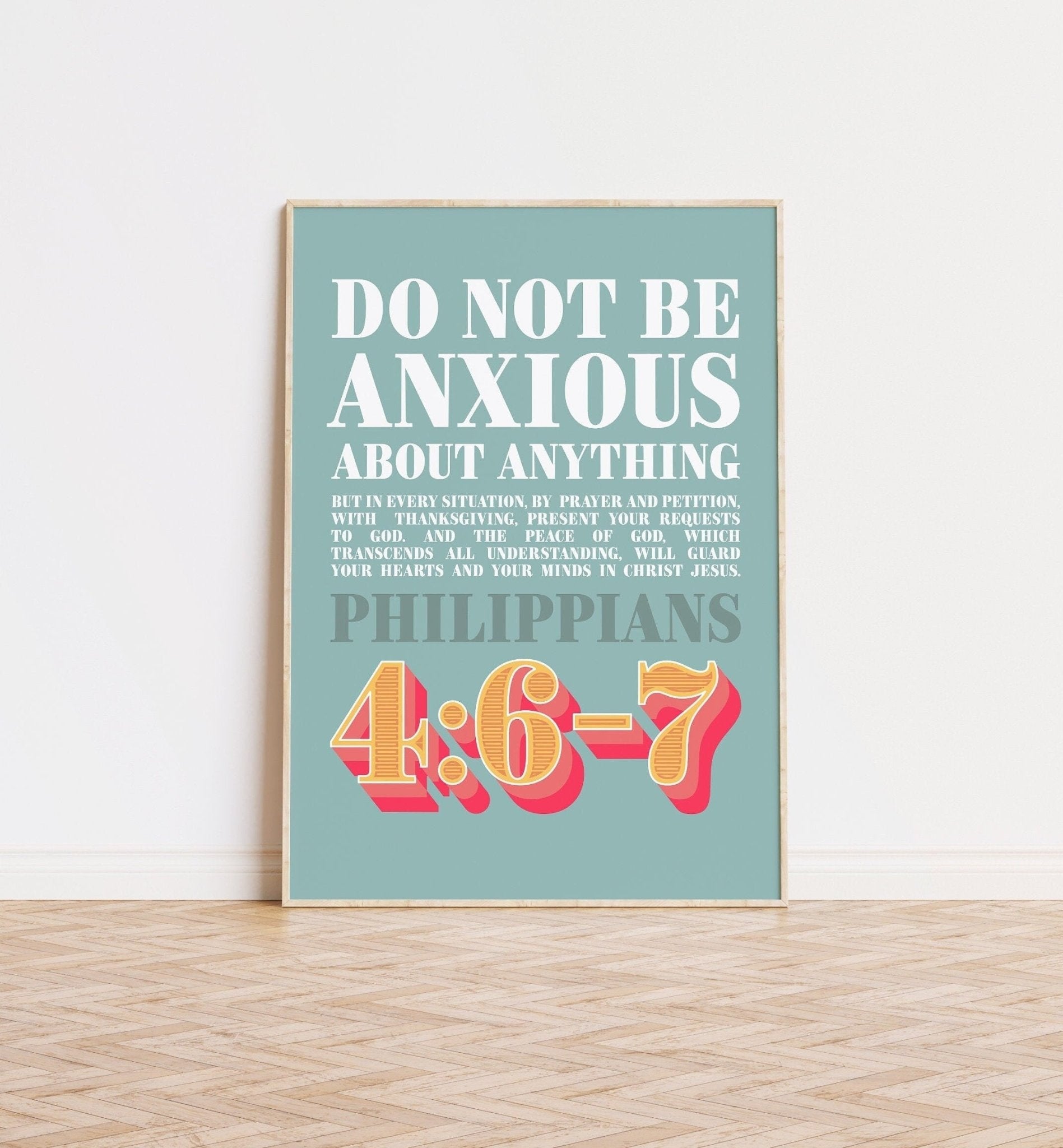 Philippians 4 verse 6 - 7 poster. Do not be anxious about anything. - The Christian Poster Company