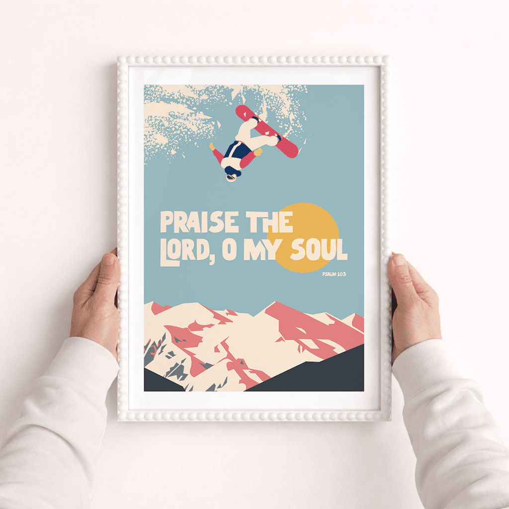 Praise the lord O my soul_snowboard A3 framed poster - The Christian Poster Company