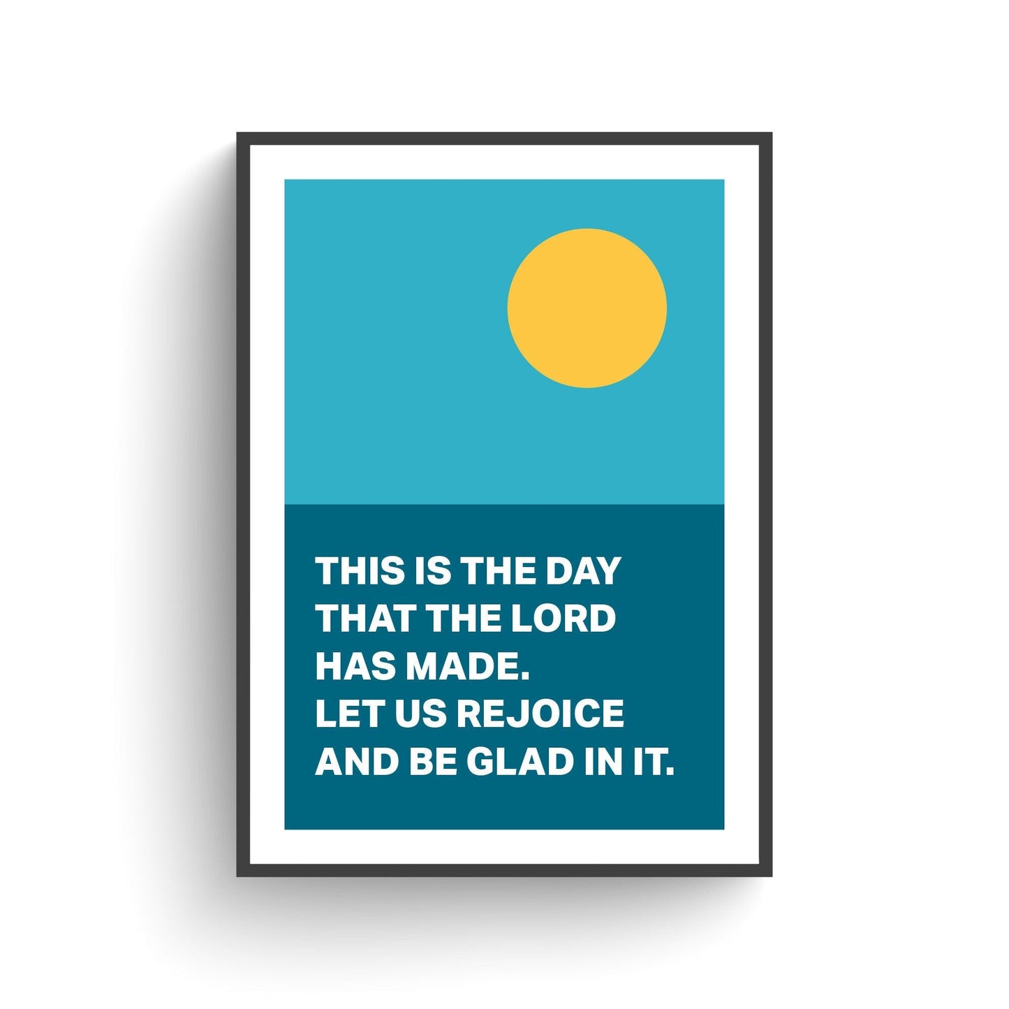 Psalm 118 poster. This is the day that the Lord has made. - The Christian Poster Company