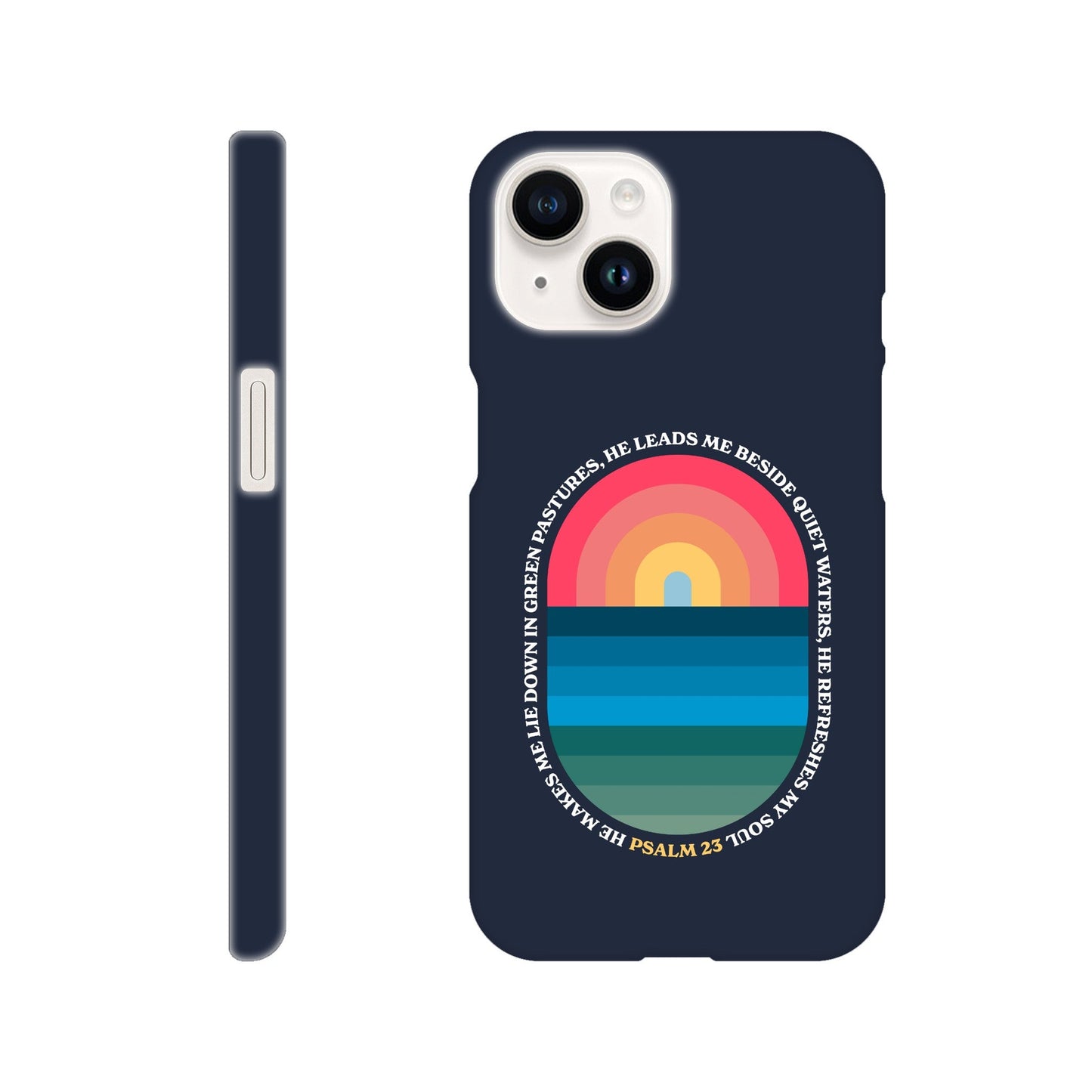 Psalm 23 phone case. He refreshes my soul - The Christian Poster Company