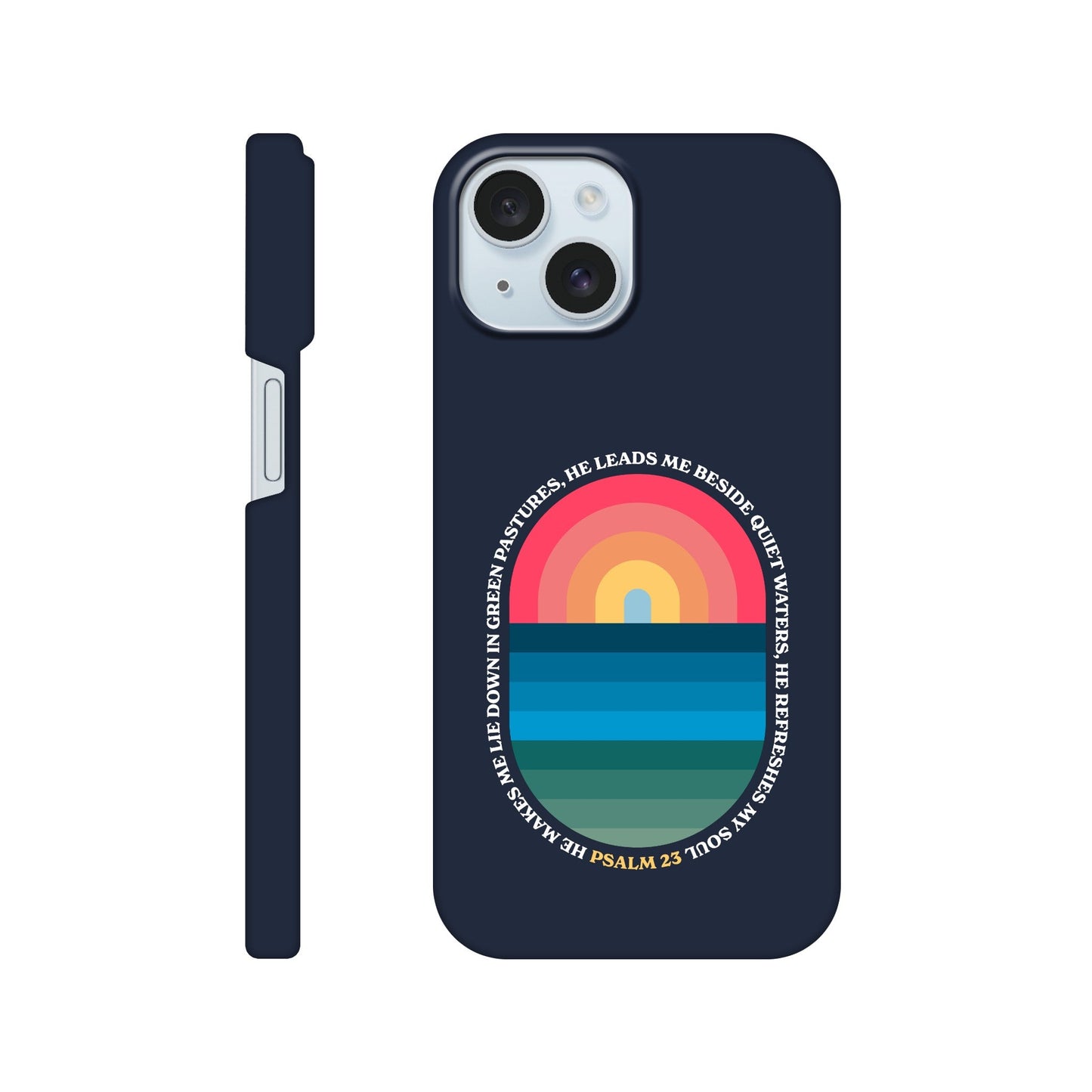 Psalm 23 phone case. He refreshes my soul - The Christian Poster Company