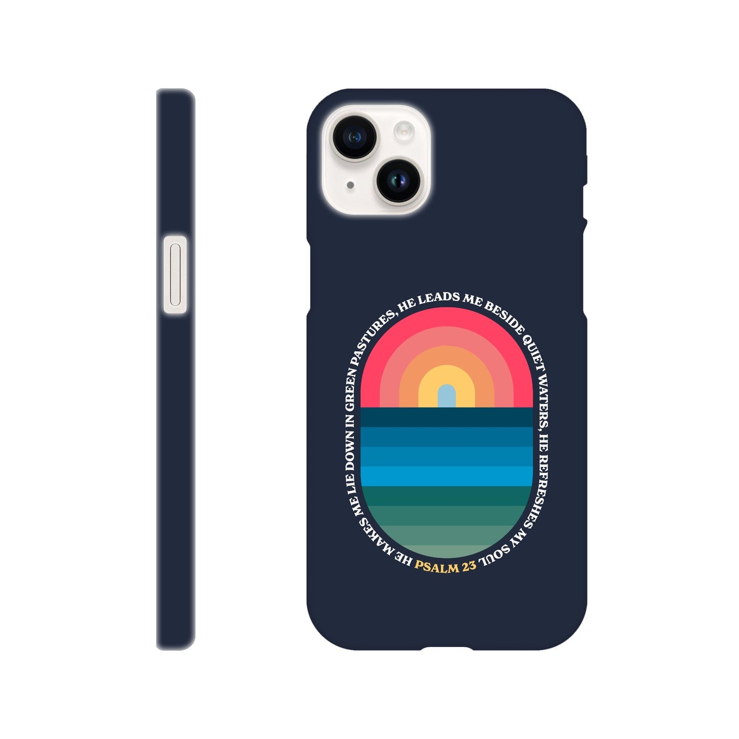 Psalm 23 phone case. He refreshes my soul - The Christian Poster Company