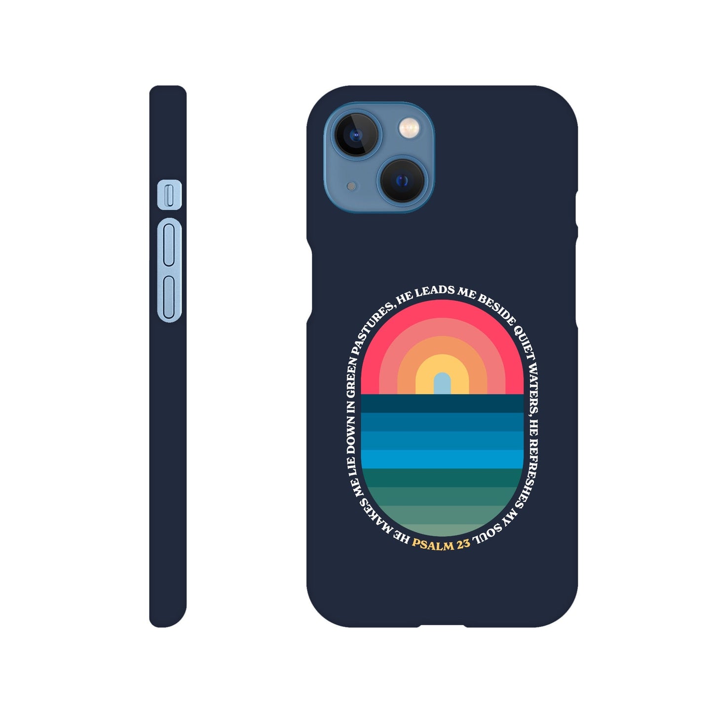 Psalm 23 phone case. He refreshes my soul - The Christian Poster Company