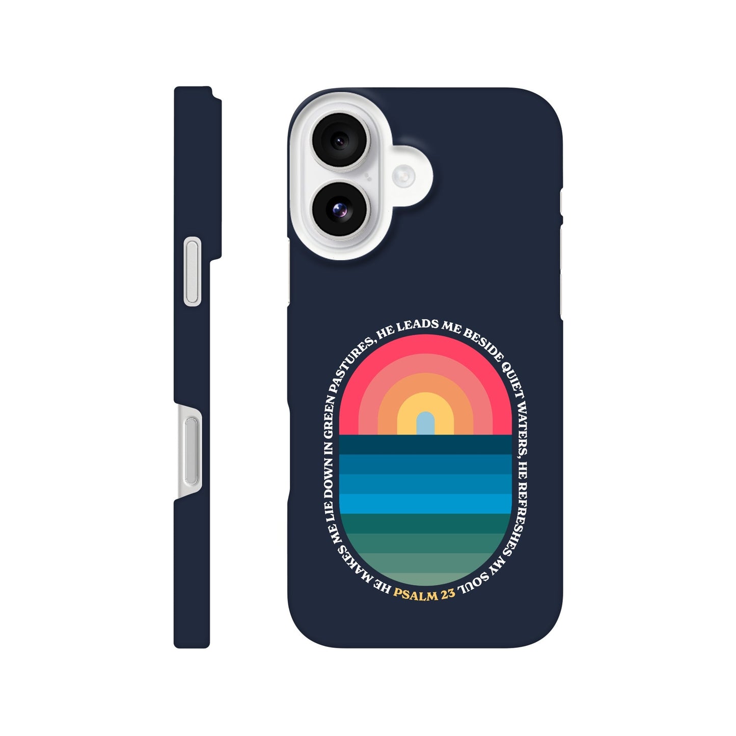 Psalm 23 phone case. He refreshes my soul - The Christian Poster Company