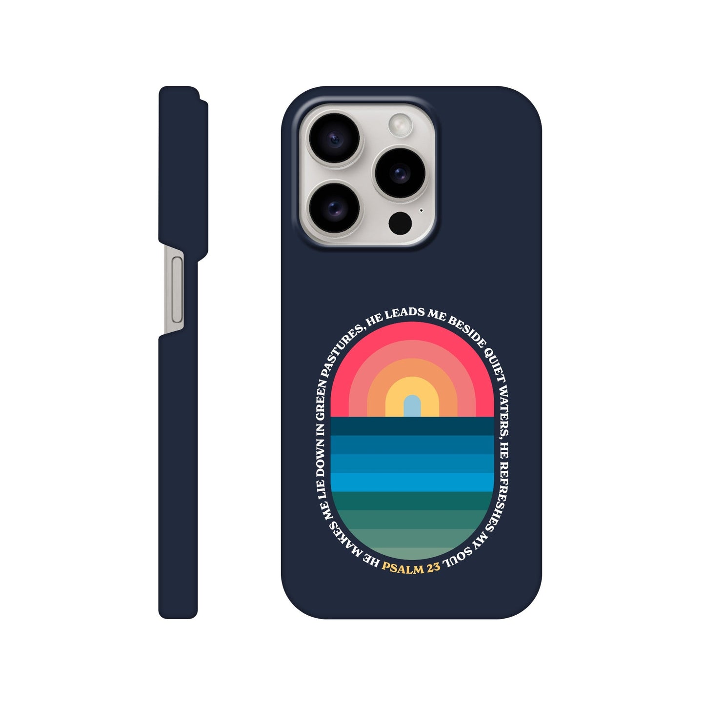 Psalm 23 phone case. He refreshes my soul - The Christian Poster Company