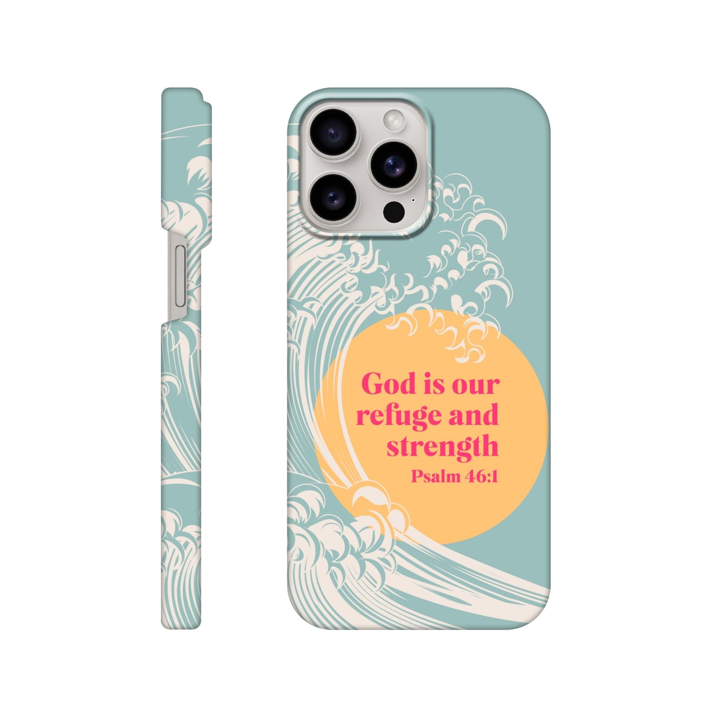 Psalm 46 verse 1 phone case. God is our refuge and strength - The Christian Poster Company