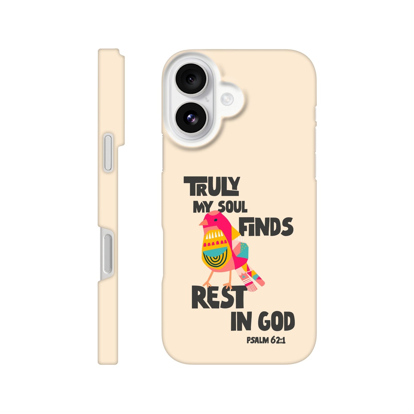 Psalm 62:1 phone case. Truly my soul finds rest in God - The Christian Poster Company
