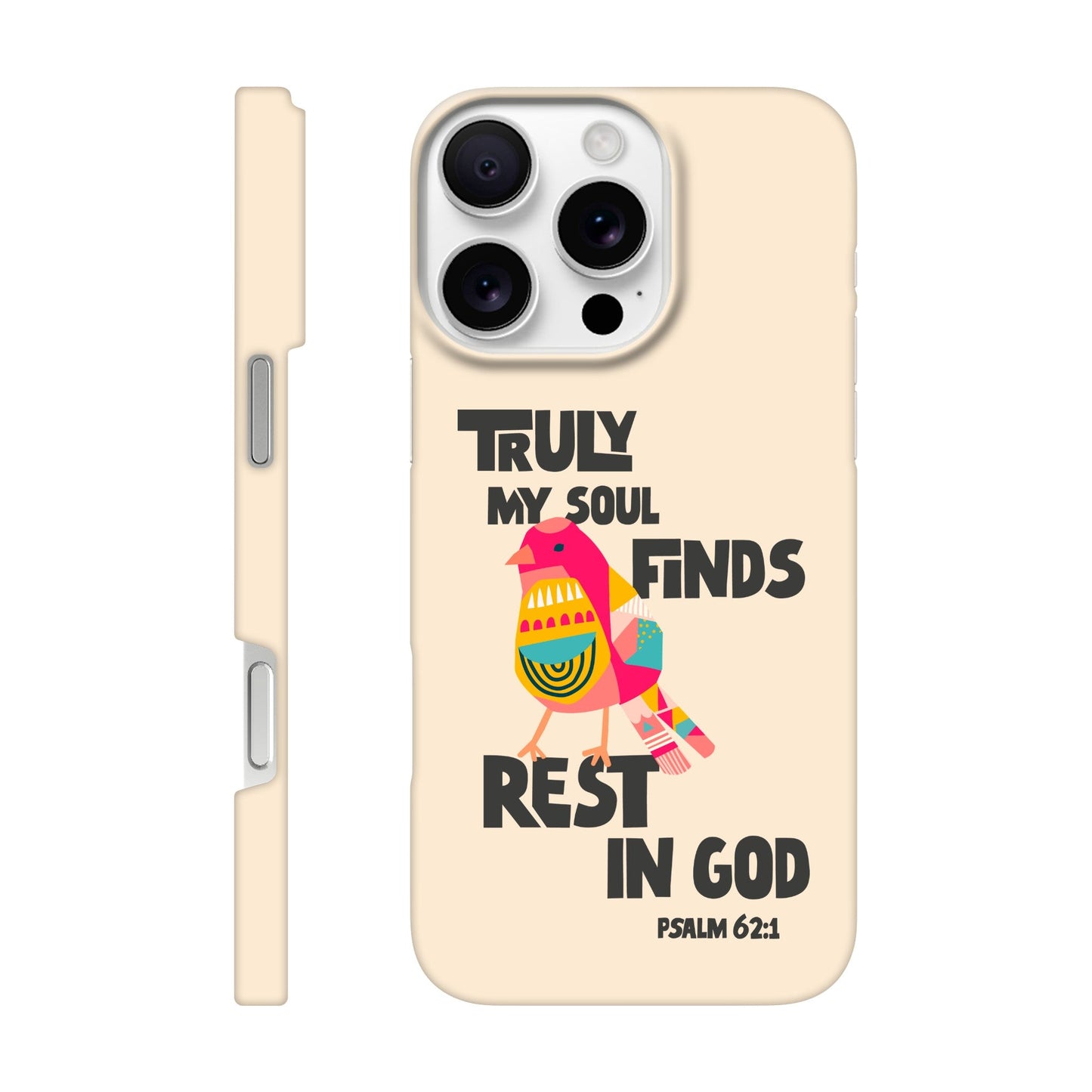 Psalm 62:1 phone case. Truly my soul finds rest in God - The Christian Poster Company