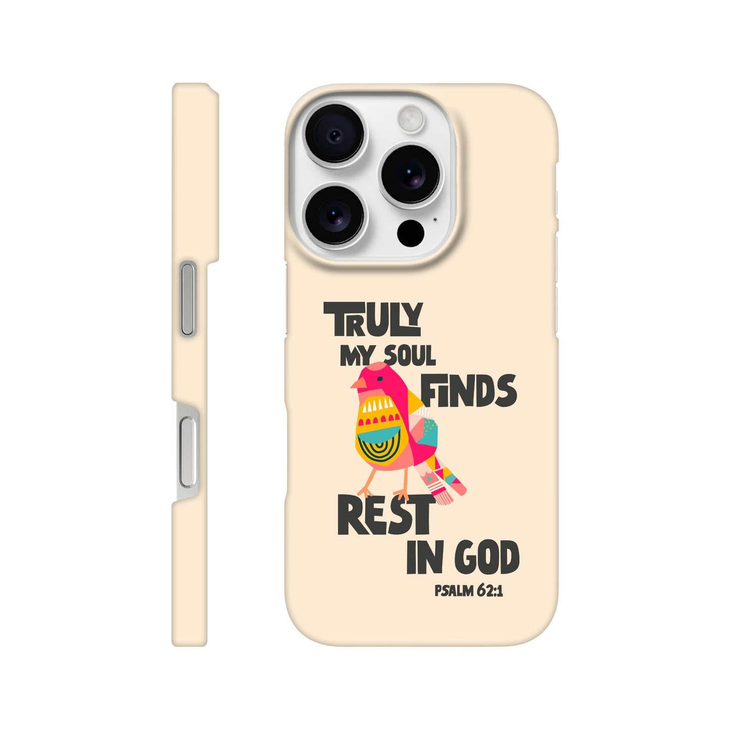 Psalm 62:1 phone case. Truly my soul finds rest in God - The Christian Poster Company