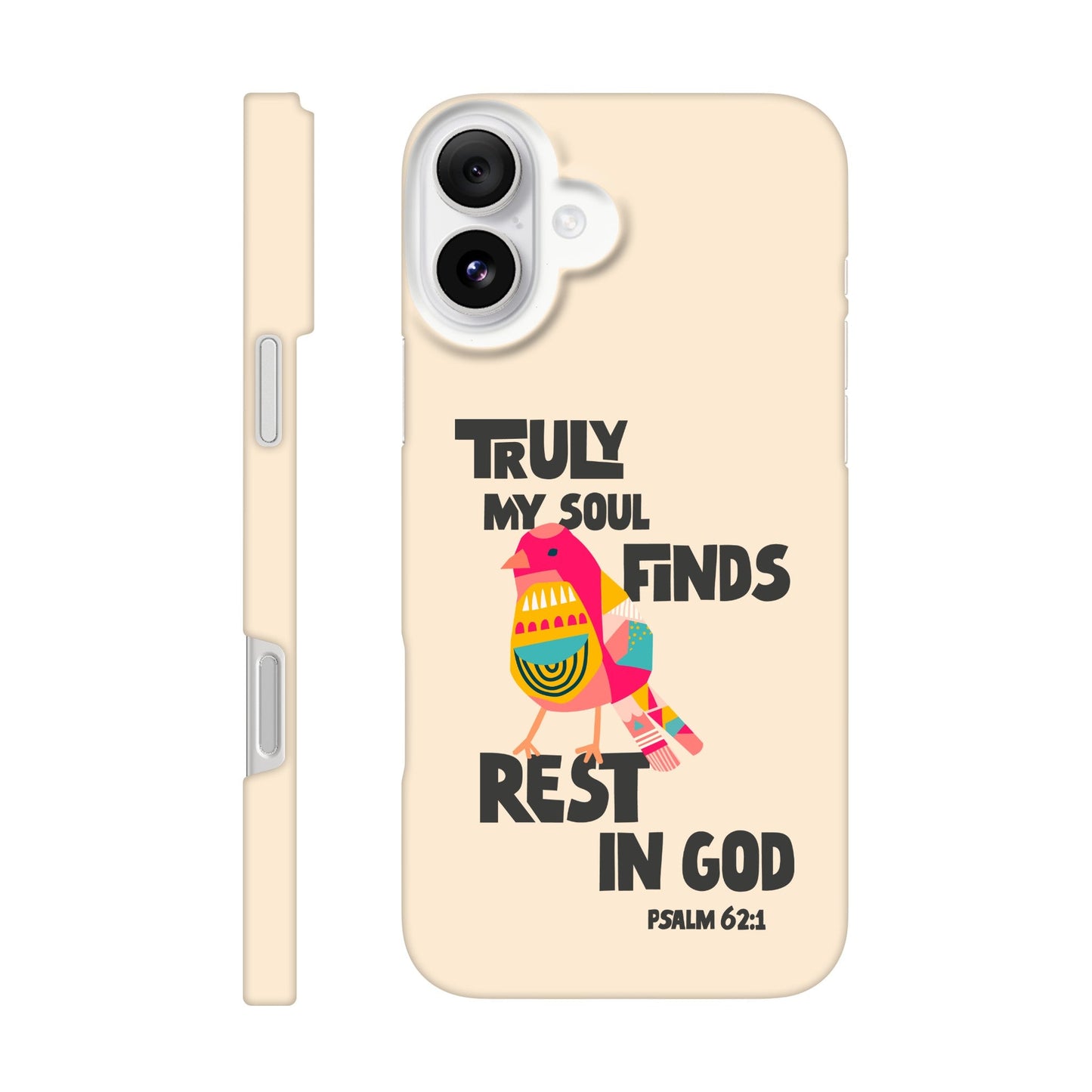 Psalm 62:1 phone case. Truly my soul finds rest in God - The Christian Poster Company