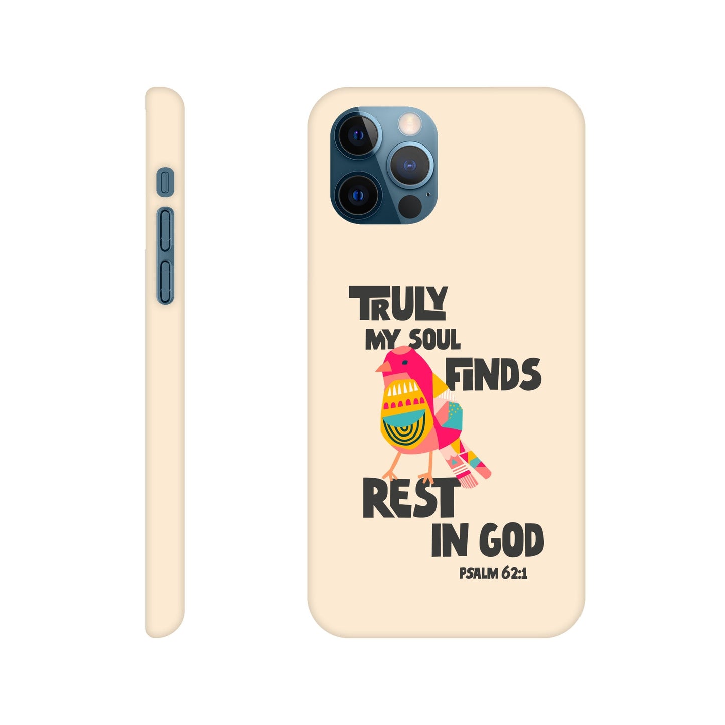 Psalm 62:1 phone case. Truly my soul finds rest in God - The Christian Poster Company