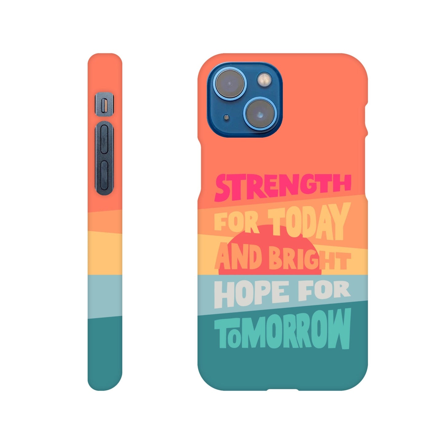 Strength for today phone case. - The Christian Poster Company
