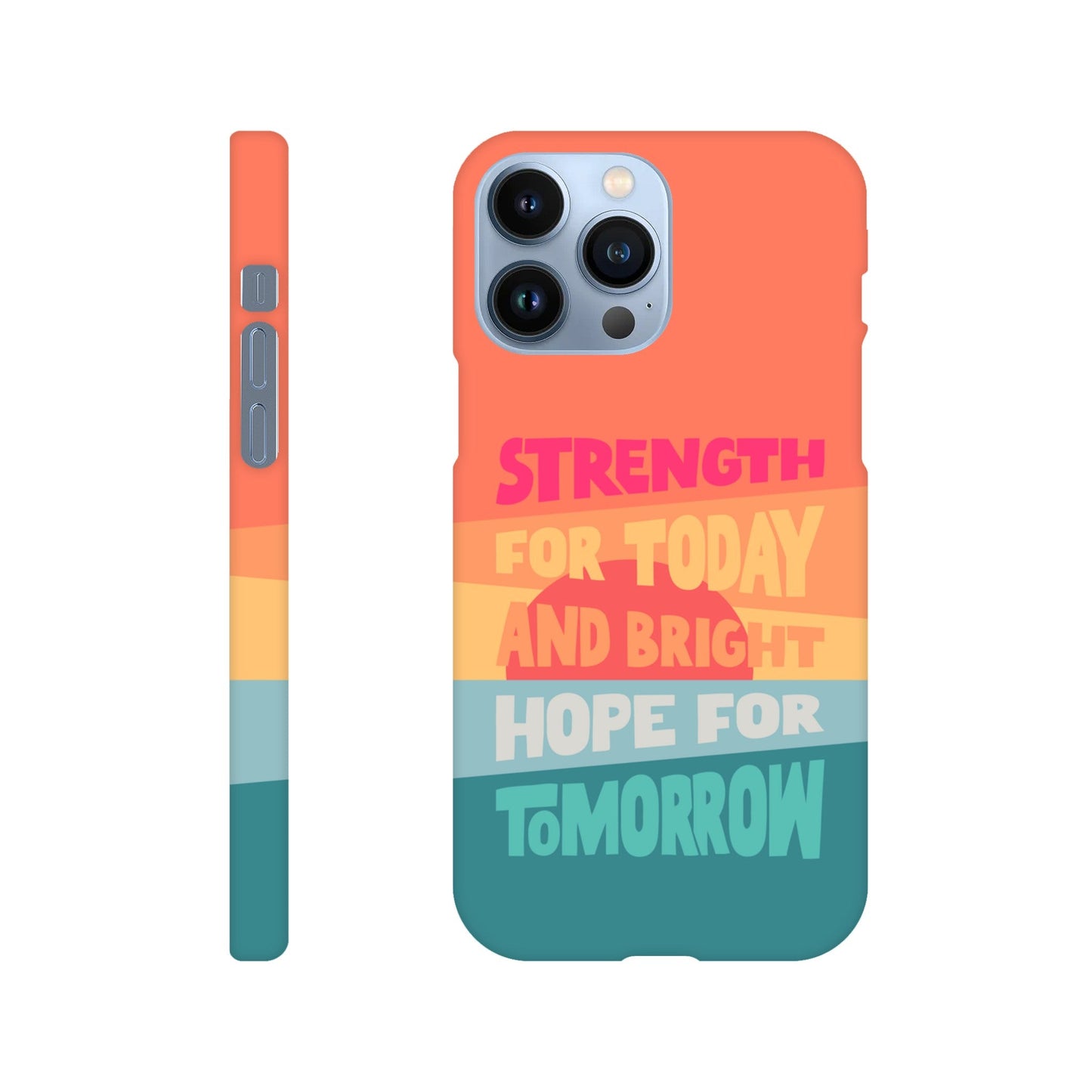 Strength for today phone case. - The Christian Poster Company