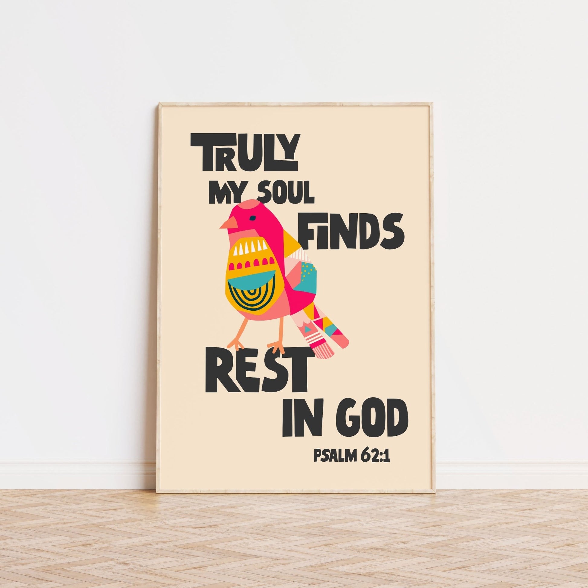 Truly my soul finds rest in God. Psalm 62 poster / wall art - The Christian Poster Company