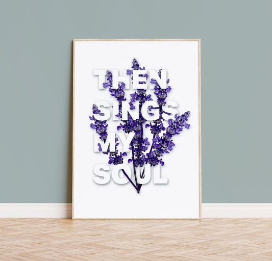 Then sings my soul, Christian poster, Inspired by the hymn 'How great thou art'. - The Christian Poster Company