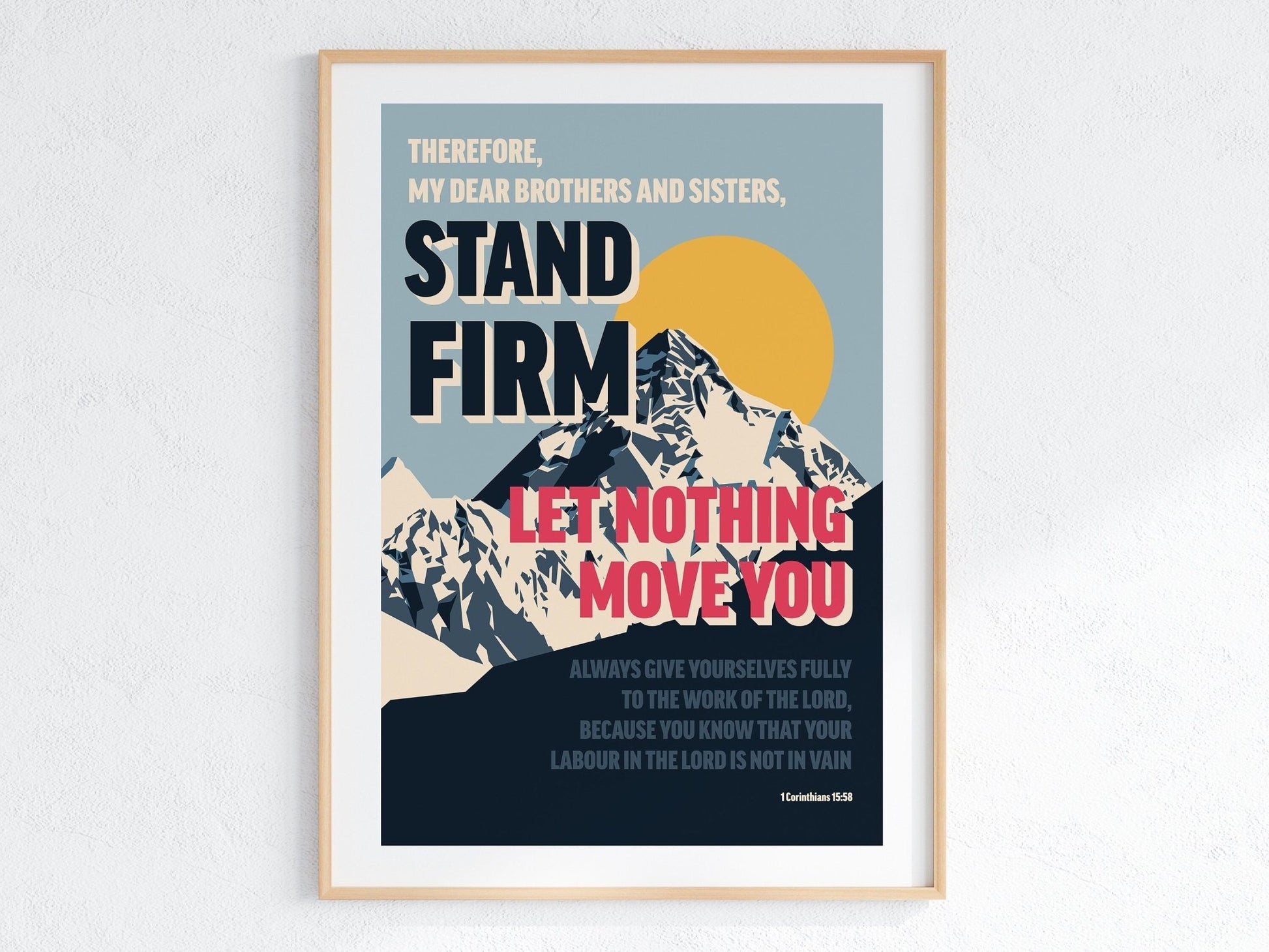 1 Corinthians 15 verse 58 poster. 'Stand Firm'. - The Christian Poster Company