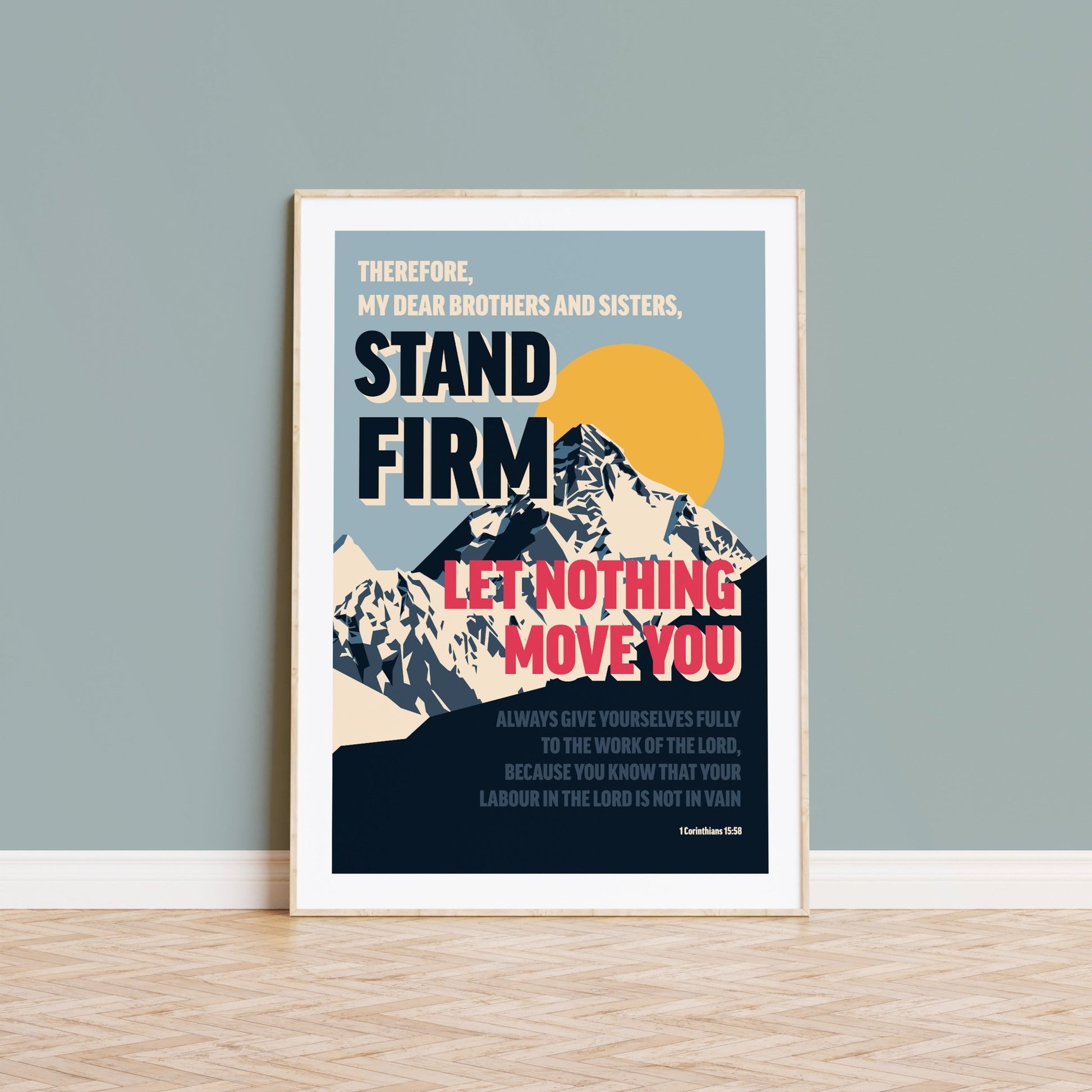 1 Corinthians 15 verse 58 poster. 'Stand Firm'. - The Christian Poster Company