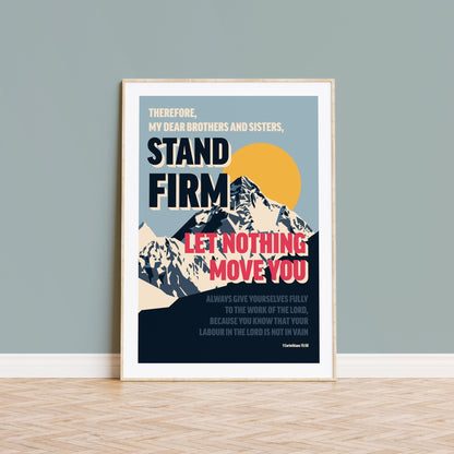 1 Corinthians 15 verse 58 poster. 'Stand Firm'. - The Christian Poster Company