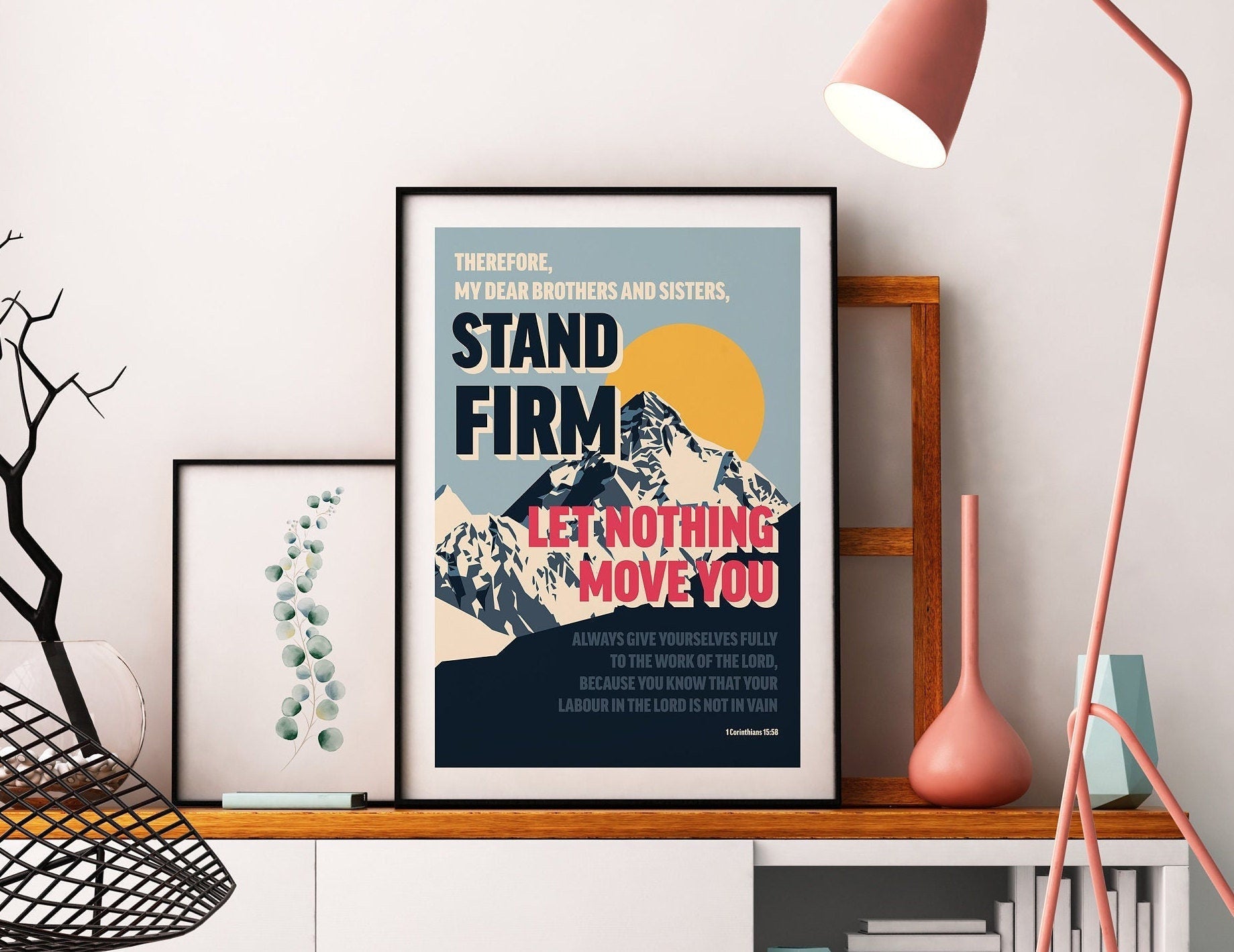 1 Corinthians 15 verse 58 poster. 'Stand Firm'. - The Christian Poster Company