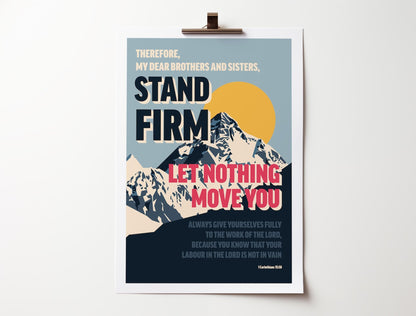 1 Corinthians 15 verse 58 poster. 'Stand Firm'. - The Christian Poster Company