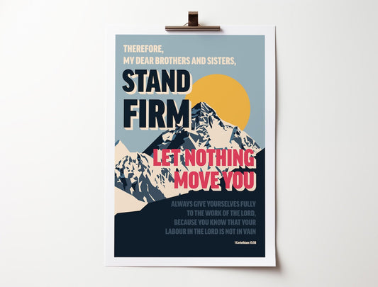 1 Corinthians 15 verse 58 poster. 'Stand Firm'. - The Christian Poster Company