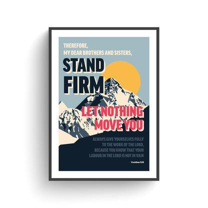 1 Corinthians 15 verse 58 poster. 'Stand Firm'. - The Christian Poster Company