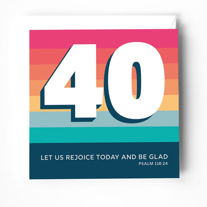 Christian 40th birthday card, Psalm 118:24 verse, bright colourful modern joyful design, faith-filled celebration card.