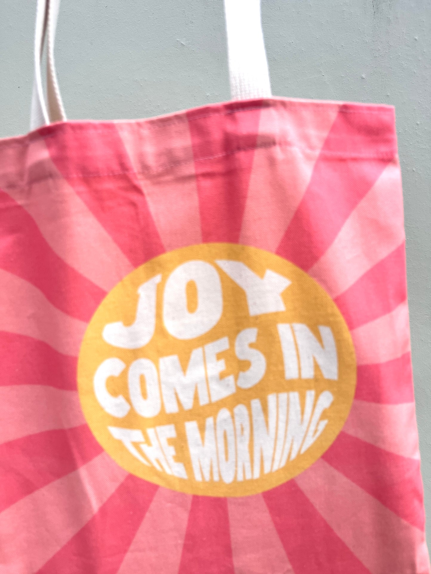 Joy Comes In The Morning tote bag