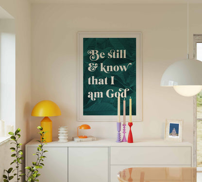 Be Still and Know that I am God botanical poster. Psalm 46 verse 10.
