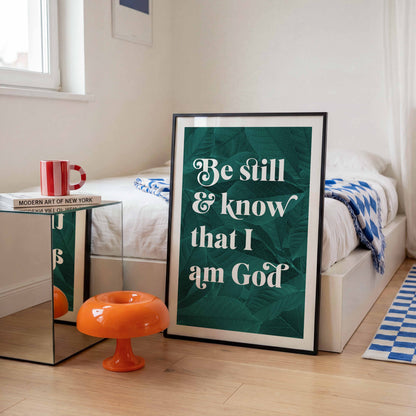 Be Still and Know that I am God botanical poster. Psalm 46 verse 10.