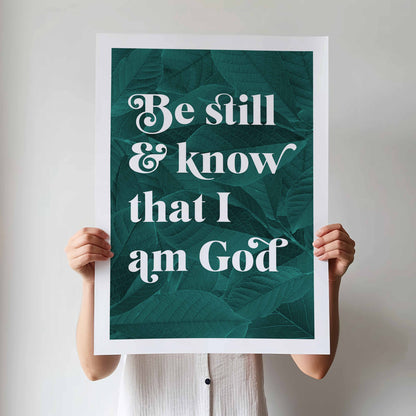 Be Still and Know that I am God botanical poster. Psalm 46 verse 10.