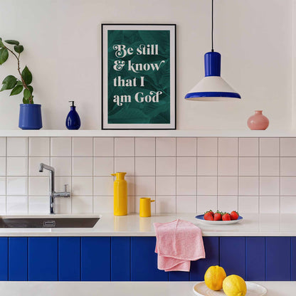 Be Still and Know that I am God botanical poster. Psalm 46 verse 10.