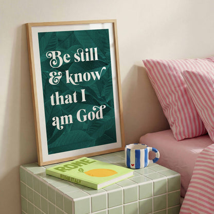 Be Still and Know that I am God botanical poster. Psalm 46 verse 10.